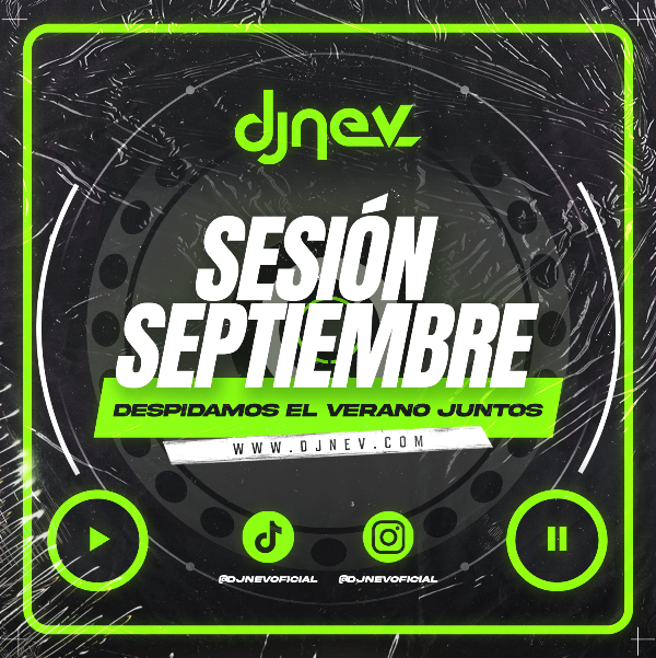 Sesion SEPTIEMBRE 2023 Dj Nev